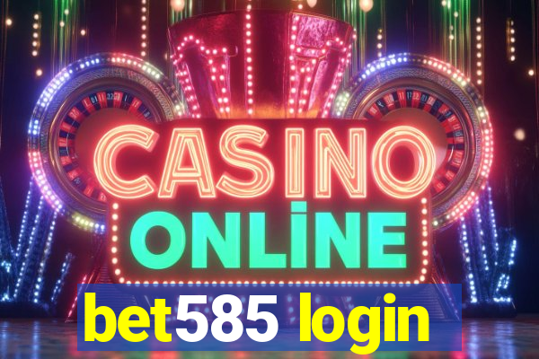 bet585 login